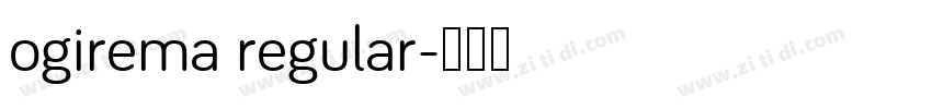 ogirema regular字体转换